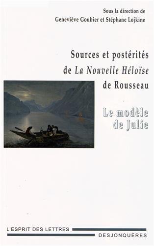 9782843211393: Sources et postrits de La Nouvelle Hlose de Rousseau : Le modle de Julie