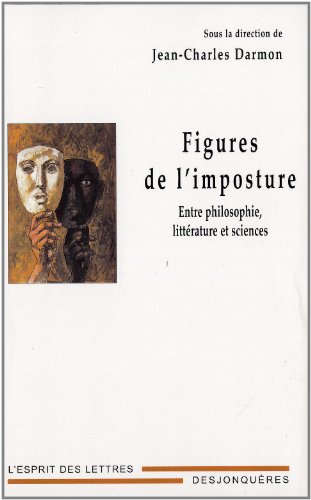 9782843211409: Figures de l'imposture: Entre philosophie, littrature et sciences (L'esprit des lettres)
