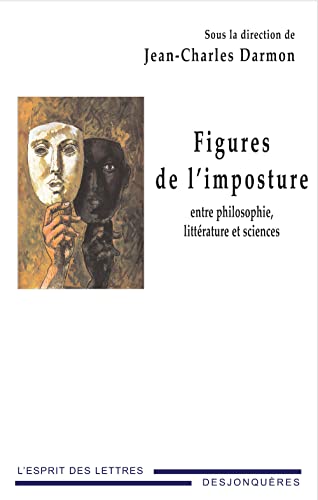 9782843211409: Figures de l'imposture : Entre philosophie, littrature et sciences