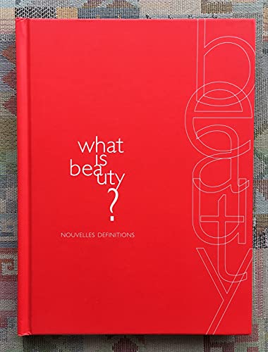 Imagen de archivo de What is Beauty? Nouvelles definitions a la venta por Kultgut