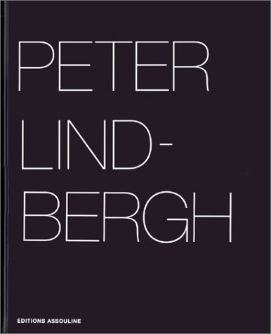 Peter Lindbergh (9782843231087) by Lindbergh, Peter