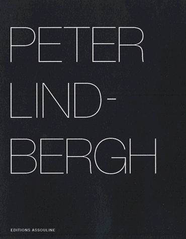 9782843231155: Peter Lindbergh Selected Work 1996-1998 (Portfolio)