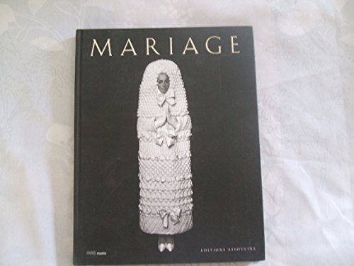 Mariage: Exposition du 16 avril au 29 aout 1999 (French Edition)