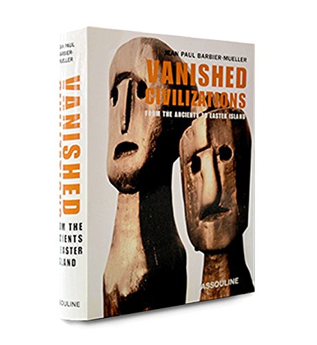 9782843232466: Vanished civilizations: From the Ancients to Easter Island (Anthology S.)