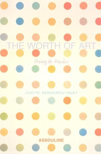 Beispielbild fr The Worth of Art: Pricing the Priceless zum Verkauf von GF Books, Inc.