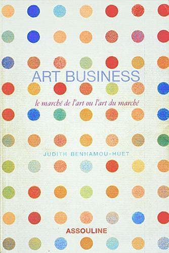 Beispielbild fr Art Business : March De L'art Ou L'art Du March zum Verkauf von RECYCLIVRE