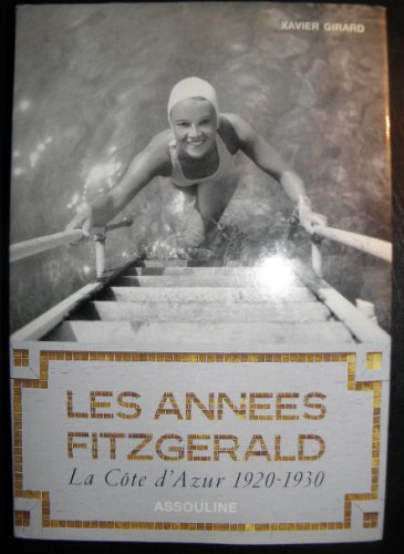 9782843233791: Les Annees Fitzgerald. La Cote D'Azur 1920-1930