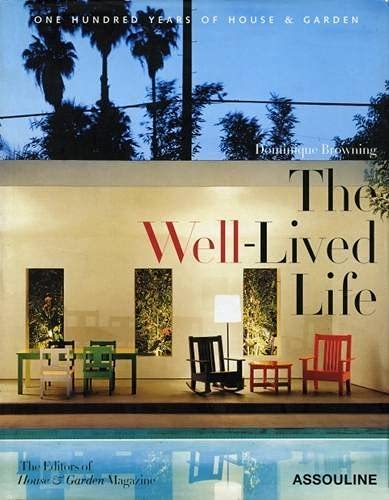 9782843234453: Well-lived life the: One Hundred Years of House and Garden