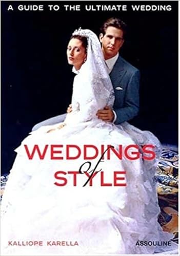 Beispielbild fr Weddings of Style: A Guide to the Ultimate Wedding (Icons) zum Verkauf von Once Upon A Time Books