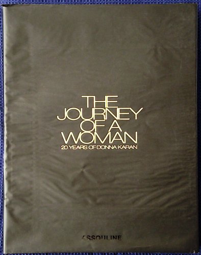 The Journey of a Woman: 20 Years of Donna Karan