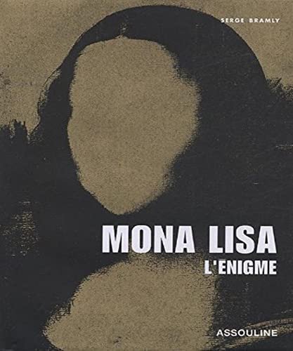 Beispielbild fr Mona Lisa, l' nigme. Bramly, Serge zum Verkauf von LIVREAUTRESORSAS