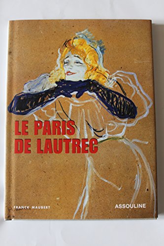 Beispielbild fr Le Paris de Lautrec zum Verkauf von Ammareal
