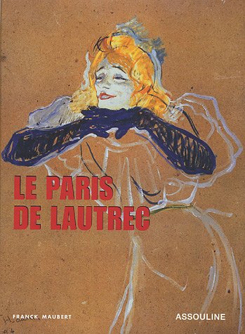 Stock image for Le Paris de Lautrec for sale by Ammareal