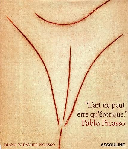 Beispielbild fr Picasso : L'art ne peut tre qu'rotique zum Verkauf von medimops