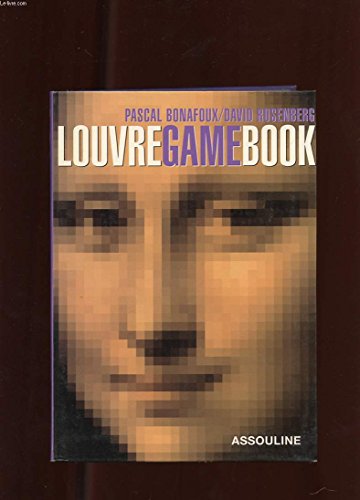 Imagen de archivo de Louvre Game Book: Play With The Largest Museum In The World a la venta por Books From California