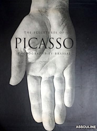 9782843237881: The Sculptures of Picasso: Photographys By Brassai