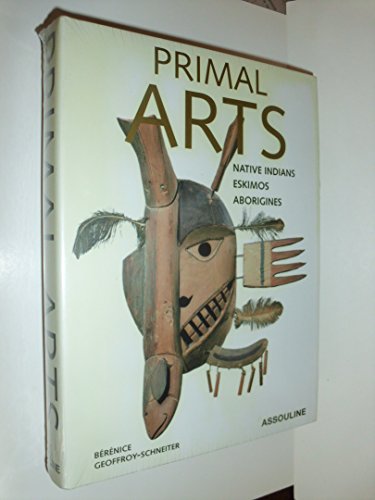 Stock image for Primal Arts: Native Americans, Eskimos, & Aborigines for sale by More Than Words