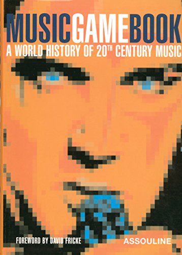 Beispielbild fr Music Game Book: A World History of 20th Century Music zum Verkauf von West Coast Bookseller