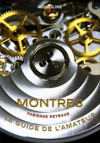 Stock image for Montres, le guide de l'amateur for sale by Les Kiosques