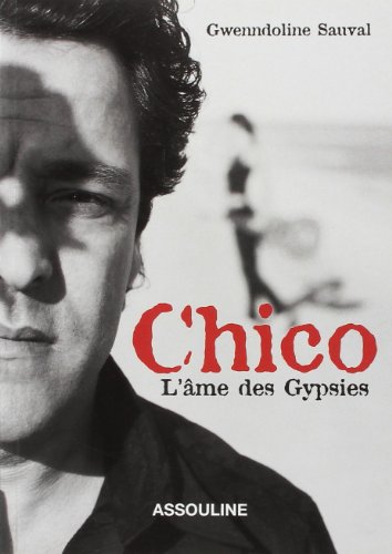 Imagen de archivo de Chico : L'me des Gypsies a la venta por medimops