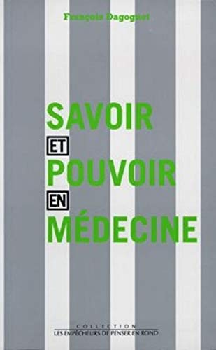 Beispielbild fr Savoir et pouvoir en medecine zum Verkauf von medimops