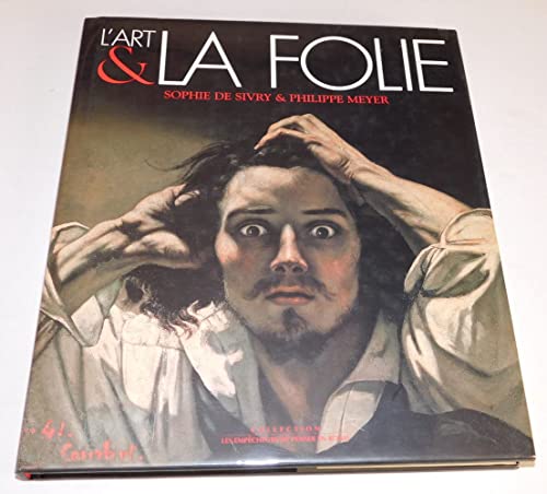 Imagen de archivo de L'art & la folie a la venta por HALCYON BOOKS