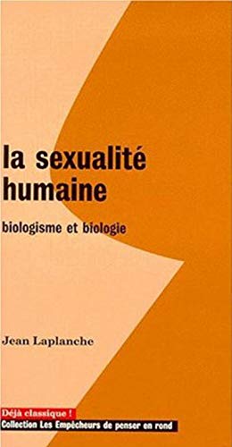 Stock image for LA SEXUALITE HUMAINE. Biologisme et biologie for sale by medimops