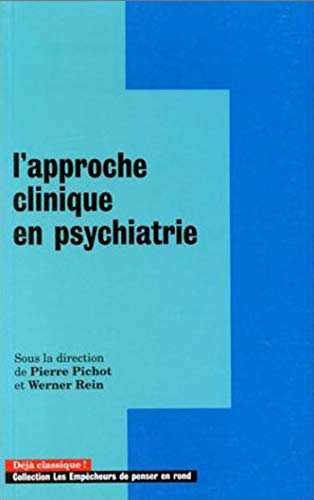 Imagen de archivo de L'approche clinique en psychiatrie a la venta por medimops