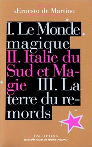 Beispielbild fr Oeuvres De Ernesto De Martino. Vol. 2. Italie Du Sud Et Magie zum Verkauf von RECYCLIVRE