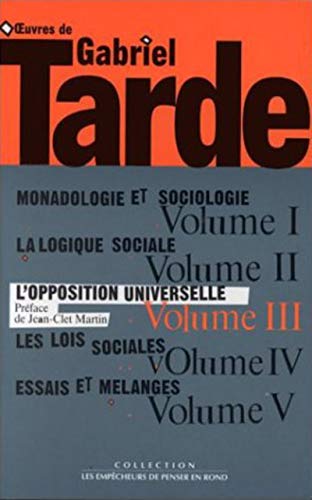 Stock image for L'opposition universelle - Oeuvres III for sale by Frederic Delbos
