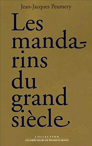 Stock image for Les Mandarins du Grand Sicle for sale by LiLi - La Libert des Livres