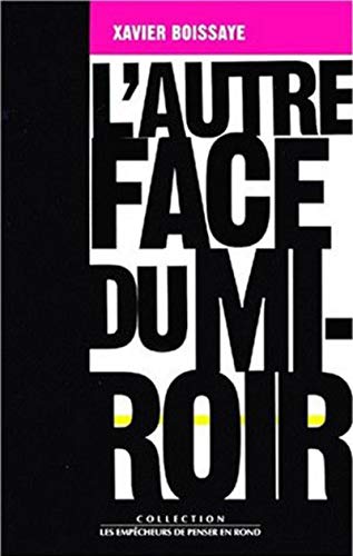 Stock image for L'autre face du miroir for sale by Chapitre.com : livres et presse ancienne