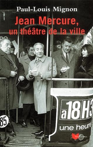 Imagen de archivo de Jean Mercure, un thtre dans la ville a la venta por Ammareal