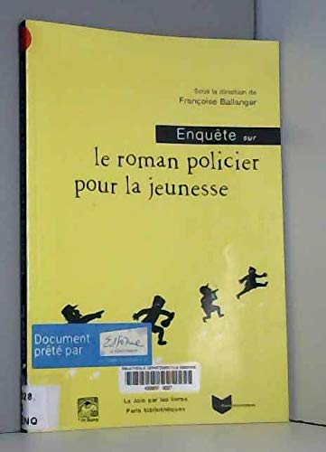 Beispielbild fr Enqute sur le roman policier pour la jeunesse zum Verkauf von Ammareal