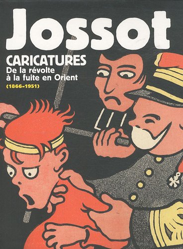 9782843311758: Jossot Caricatures: De la rvolte  la fuite en Orient (1866-1951)