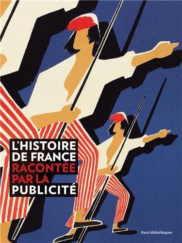 Imagen de archivo de L'histoire De France Raconte Par La Publicit a la venta por RECYCLIVRE