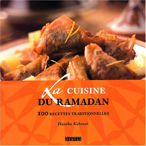 9782843340277: La Cuisine du Ramadan : 100 recettes traditionnelles