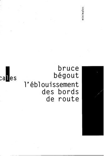 Beispielbild fr L'blouissement Des Bords De Route zum Verkauf von RECYCLIVRE