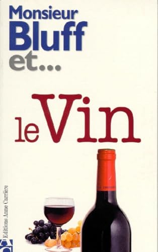 Beispielbild fr Monsieur Bluff et. le vin zum Verkauf von Ammareal