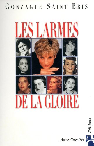 Beispielbild fr LES LARMES DE LA GLOIRE zum Verkauf von Ammareal