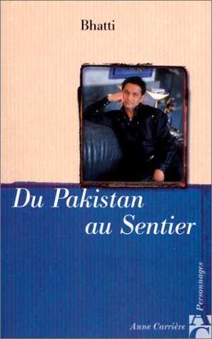 Stock image for Du Pakistan au Sentier for sale by Chapitre.com : livres et presse ancienne