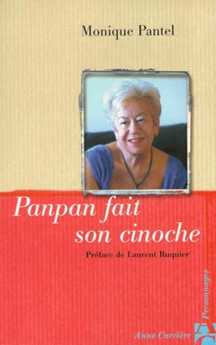 Beispielbild fr Panpan fait son cinoche Monique Pantel zum Verkauf von JLG_livres anciens et modernes