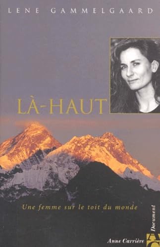 Stock image for L-haut. Une femme sur le toit du monde for sale by Ammareal