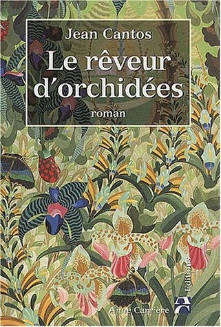 Beispielbild fr Le rveur d'orchides zum Verkauf von Ammareal