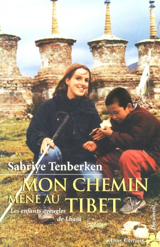Beispielbild fr Mon chemin mne au Tibet zum Verkauf von medimops