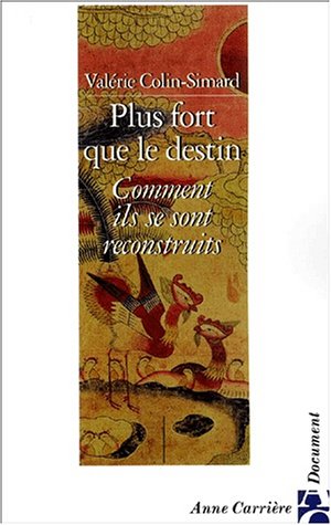 Stock image for Plus forts que le destin [Paperback] Colin-Simard, Val rie for sale by LIVREAUTRESORSAS