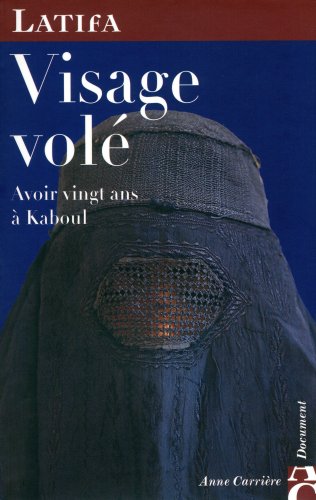 Stock image for VISAGE VOLE,AVOIR VINGT ANS A KABOUL for sale by Bibliofolie