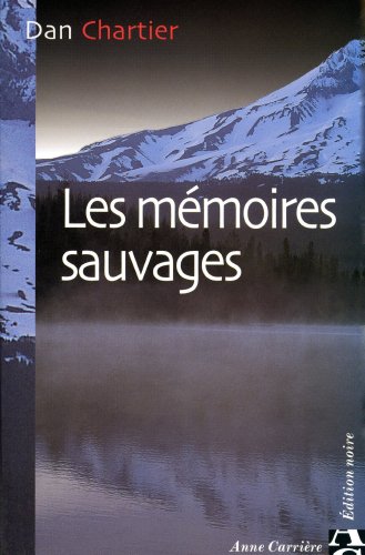 Stock image for Les mmoires sauvages for sale by A TOUT LIVRE