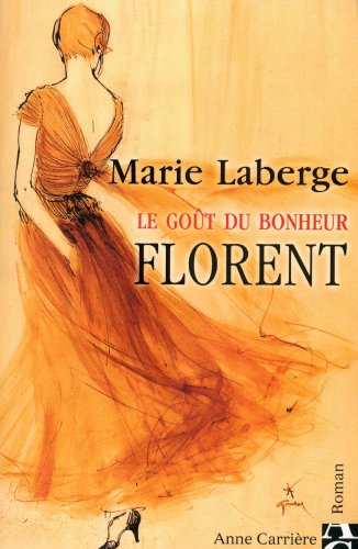 Beispielbild fr Florent, tome 3: Le goût du bonheur zum Verkauf von ThriftBooks-Dallas