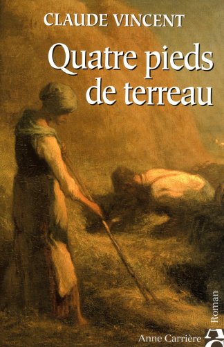 Beispielbild fr Quatre pieds de terreau zum Verkauf von A TOUT LIVRE